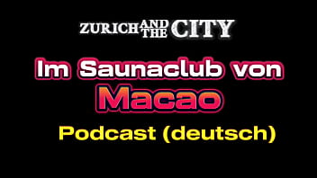 Menggoda Di Saunaclub Macau – Podcast Panas Dalam Bahasa Jerman